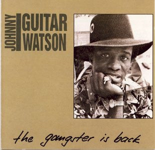 WATSON, JOHNNY GUITAR - GANGSTER IS BACK