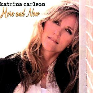 CARLSON, KATRINA - HERE & NOW
