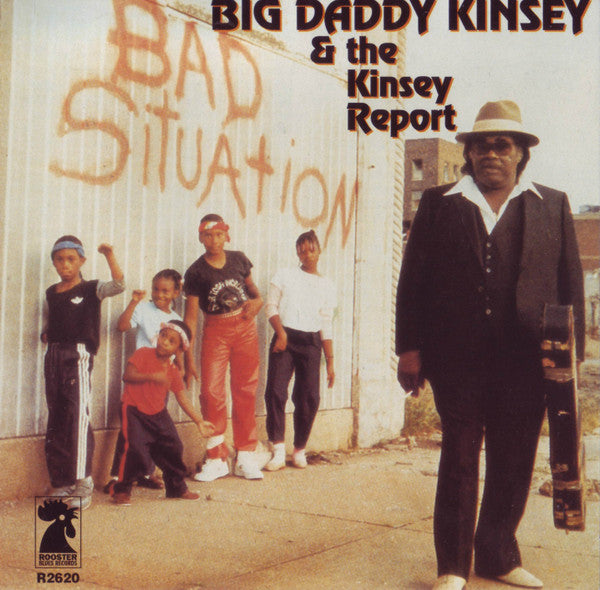 KINSEY, BIG DADDY - BAD SITUATION