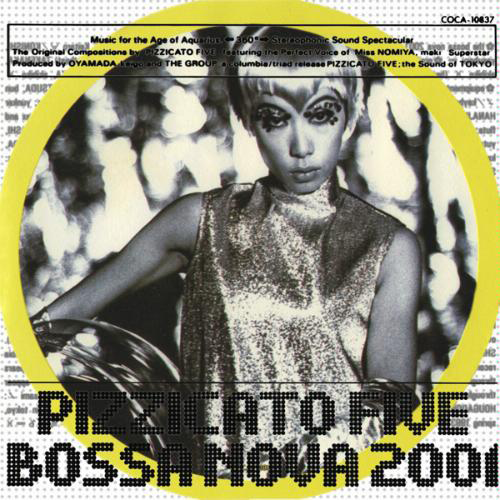 PIZZICATO FIVE - BOSSA NOVA 2001