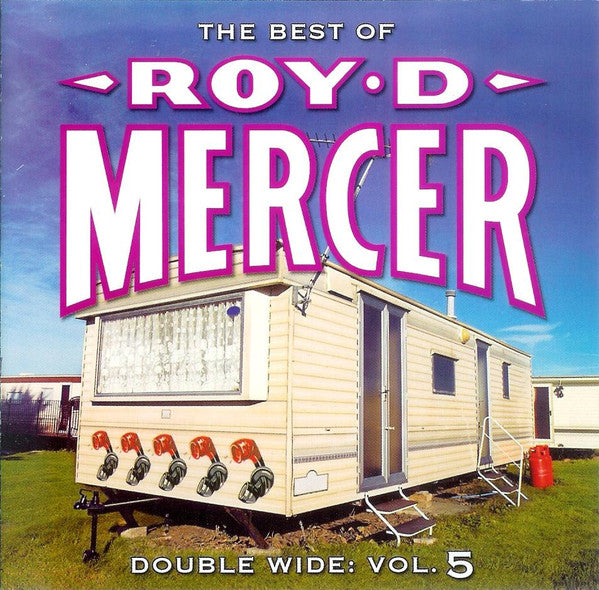 MERCER, ROY D. - DOUBLE WIDE V5