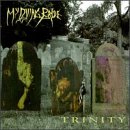 MY DYING BRIDE - TRINITY