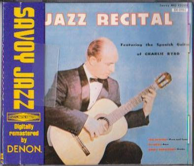 BYRD, CHARLIE - JAZZ RECITAL
