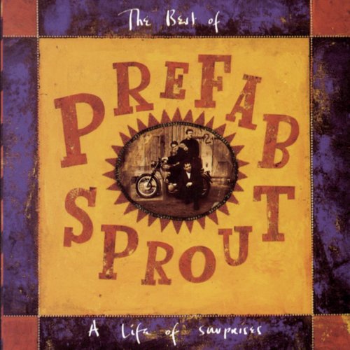 PREFAB SPROUT - A LIFE OF SURPRISES BEST OF