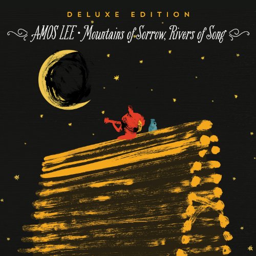 LEE, AMOS - MOUNTAINS OF SORROW, RIVERS OF SONG DLX