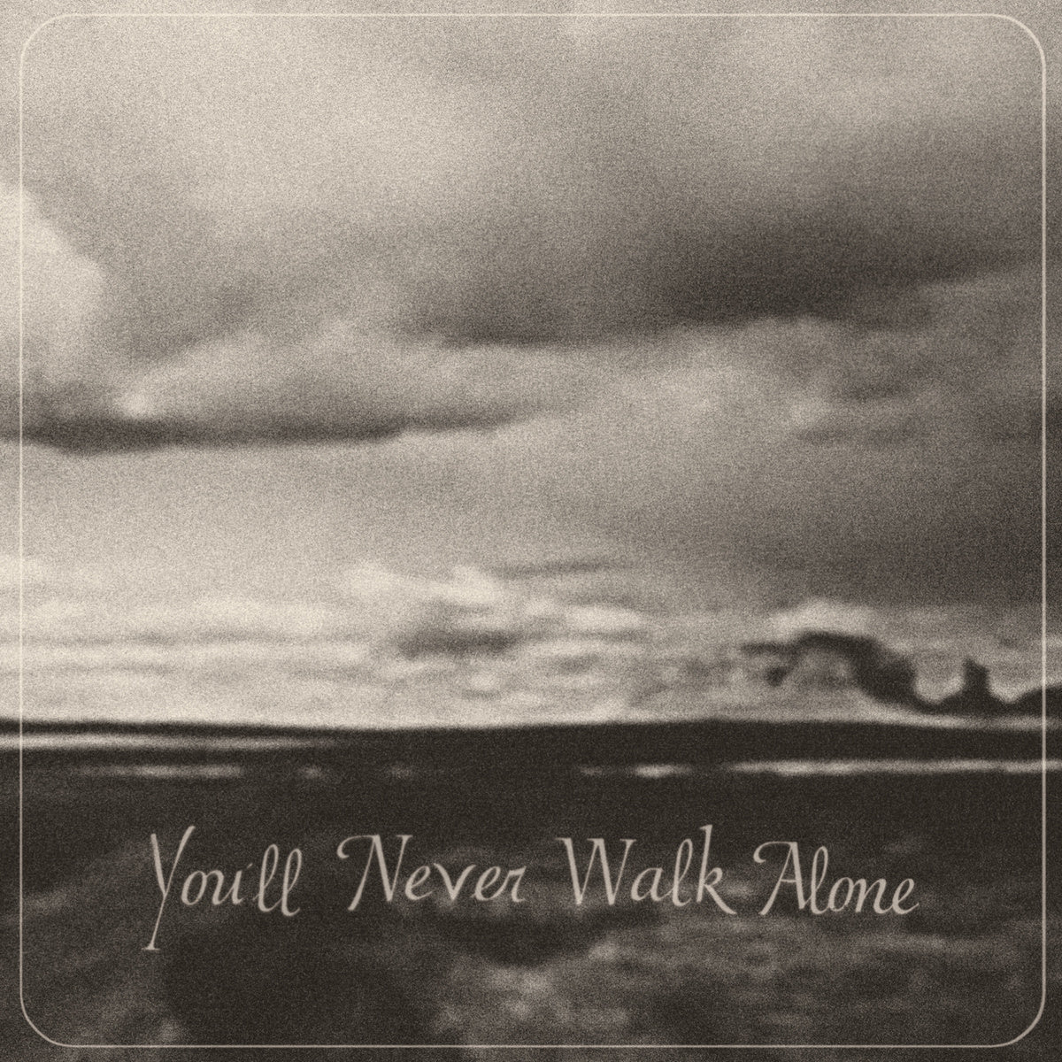 BURNT ONES - YOU'LL NEVER WALK ALONE