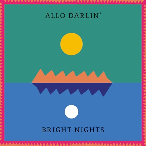 ALLO DARLIN' - BRIGHT NIGHTS (CD)