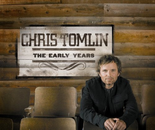 TOMLIN, CHRIS - EARLY YEARS