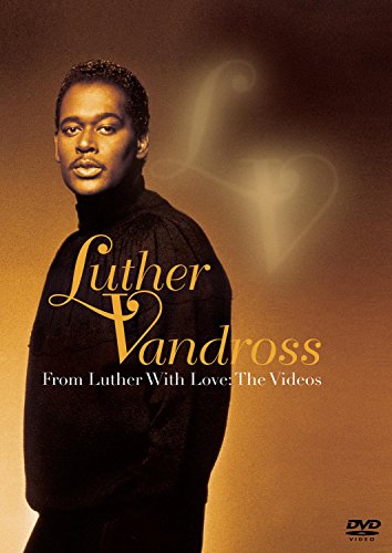 VANDROSS, LUTHER - DVD-FROM LUTHER WITH LOVE: THE VIDEOS