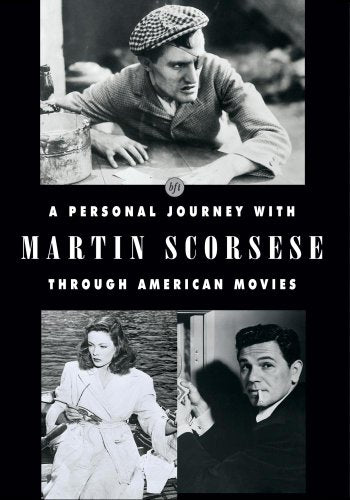 A PERSONAL JOURNEY WITH MARTIN SCORSESE THROUGH AMERICAN MOVIES