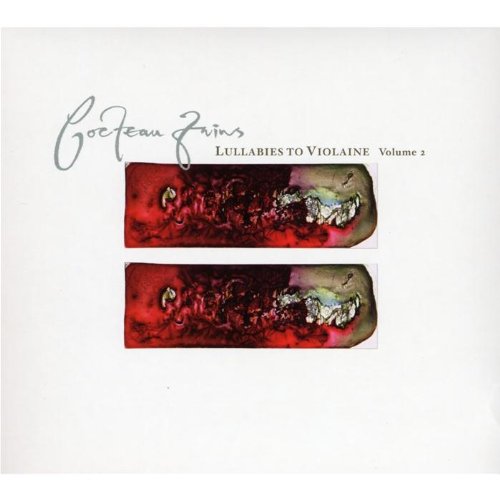 COCTEAU TWINS - LULLABIES TO VIOLAINE VOLUME 2 (2CD)