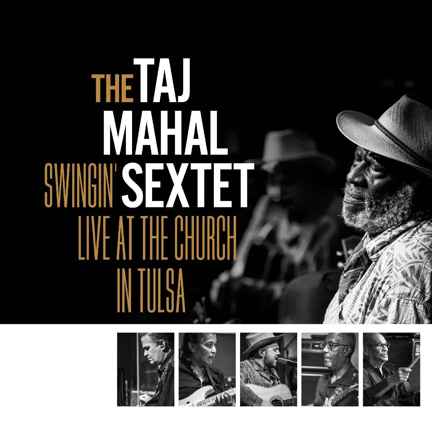 TAJ MAHAL SEXTET, THE - SWINGIN’ LIVE AT THE CHURCH IN TULSA (GOLD VINYL)