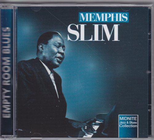 MEMPHIS SLIM - EMPTY ROOM BLUES