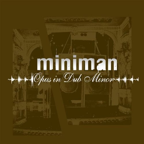 MINIMAN - OPUS IN DUB MINOR