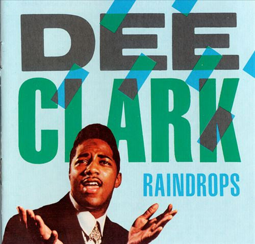 CLARK, DEE - RAINDROPS