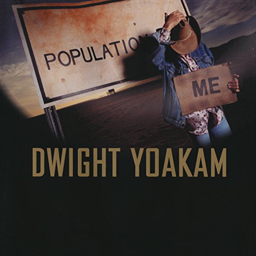 YOAKAM,DWIGHT - POPULATION: ME (LIMITED/OCEAN BLUE VINYL)