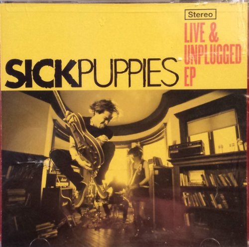 SICK PUPPIES - LIVE & UNPLUGGED EP