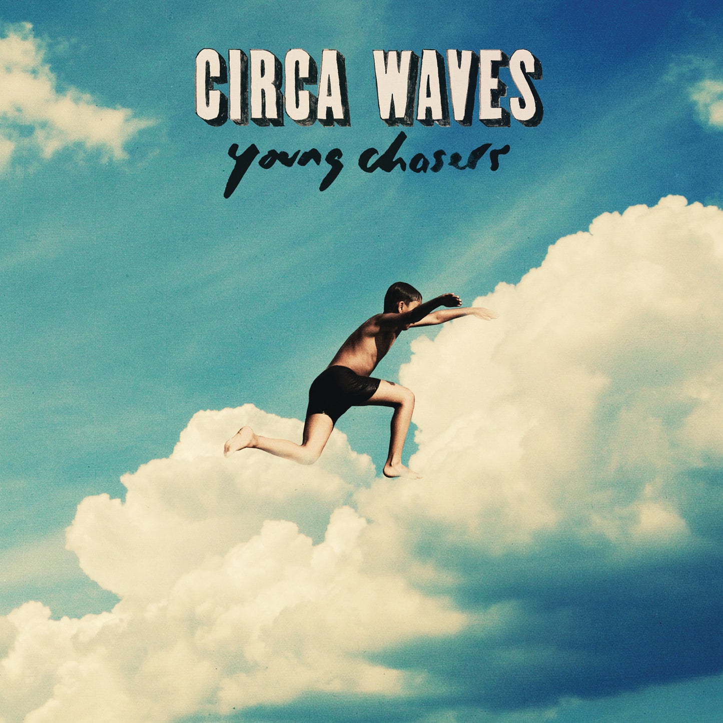 CIRCA WAVES - YOUNG CHASERS