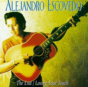 ESCOVEDO, ALEJANDRO - END/LOSING YOUR TOUCH
