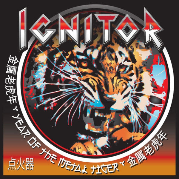 IGNITOR - YEAR OF THE METAL TIGER