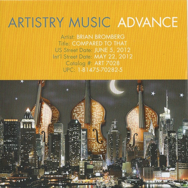 BROMBERG, BRIAN - COMPARED TO THAT