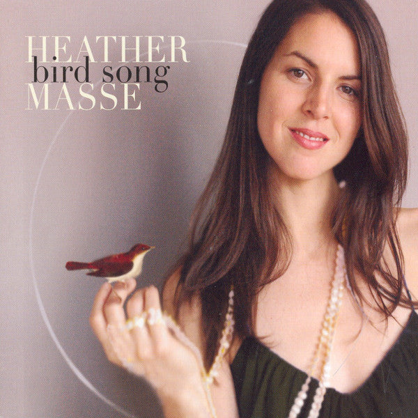 MASSE, HEATHER - BIRD SONG