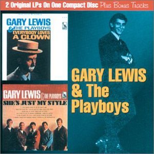 LEWIS, GARY - EVERYBODY LOVES A CLOWN/SHE'S JUST MY STYLE