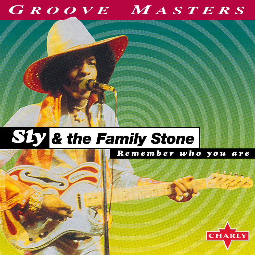 SLY & THE FAMILY STONE - REMEMBER WHO YOU ARE
