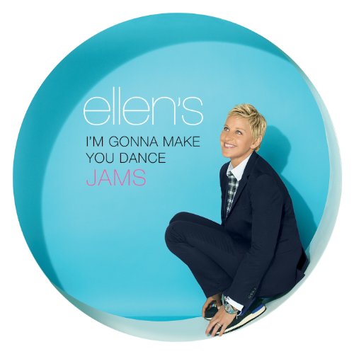VARIOUS - ELLEN'S I'M GONNA MAKE YOU DANCE
