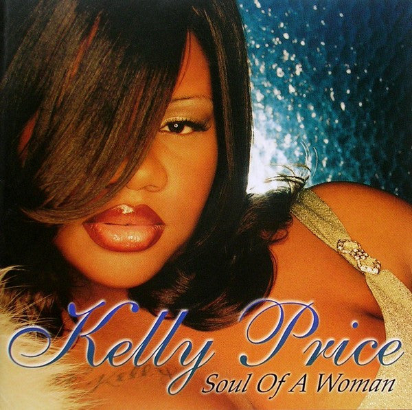 PRICE, KELLY - SOUL OF A WOMAN