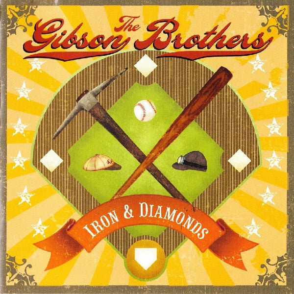 GIBSON BROTHERS - IRON & DIAMOND