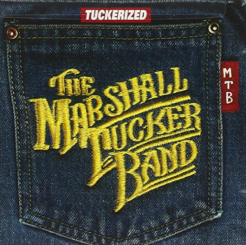 MARSHALL TUCKER BAND - TUCKERIZED