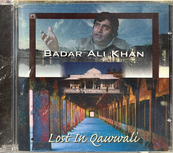 KHAN, BADAR ALI - LOST IN QAWWALI (INDIA)