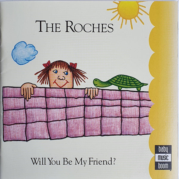 ROCHES - WILL YOU BE MY FRIEND