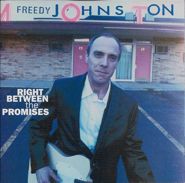 JOHNSTON, FREEDY - RIGHT BETWEEN THE PROMISES