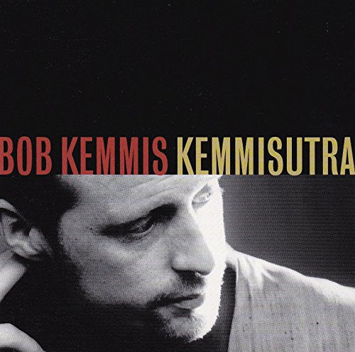 KEMMIS, BOB - KEMMISUTRA