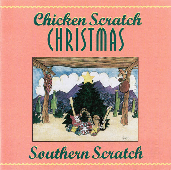 SOUTHERN SCRATCH - CHICKEN SCRATCH CHRISTMAS