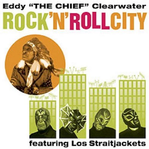 CLEARWATER, EDDY - ROCK N ROLL CITY FEATURING LO