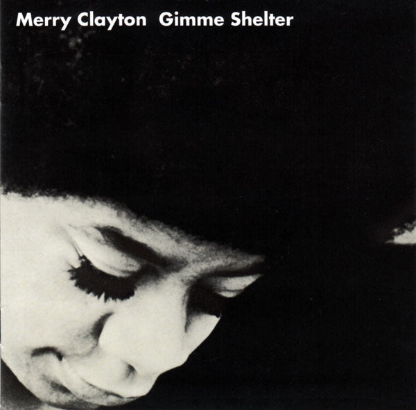 CLAYTON, MERRY - GIMME SHELTER