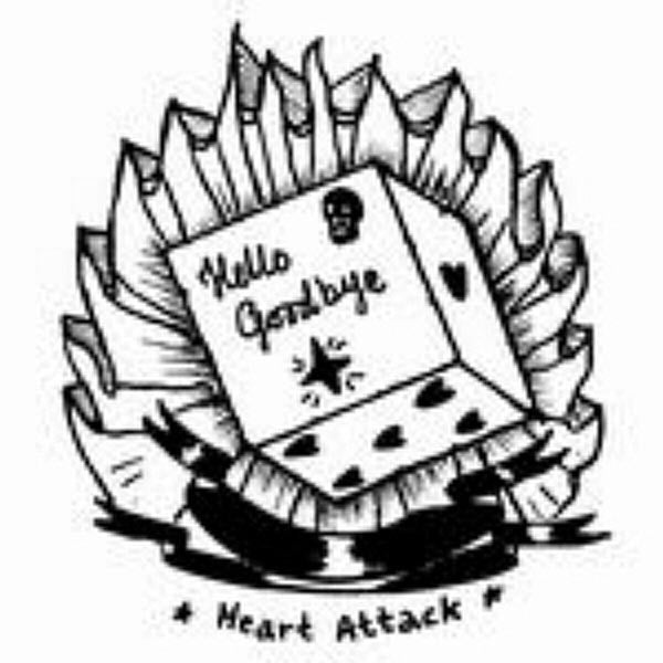 HELLO GOODBYE - HEART ATTACK