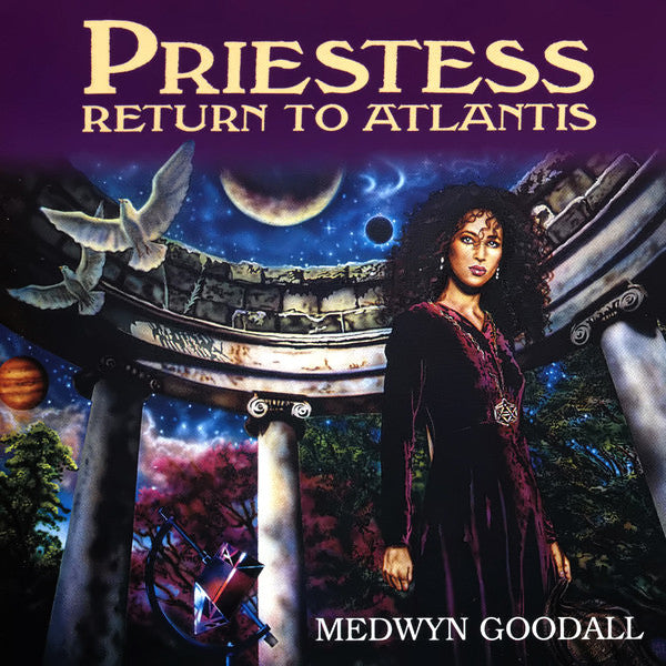 GOODALL, MEDWYN - PRIESTESS RETURN TO ATLANTIS