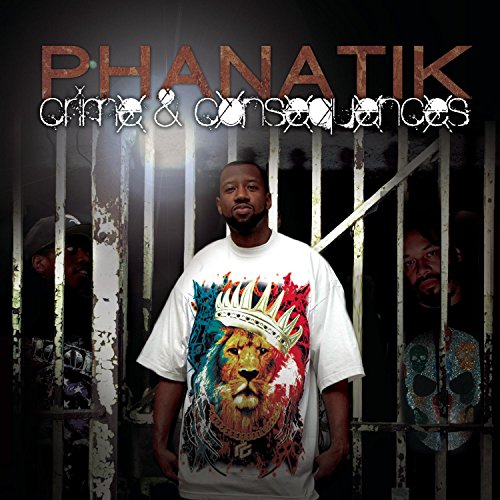 PHANATIK - CRIME & CONSEQUENCES