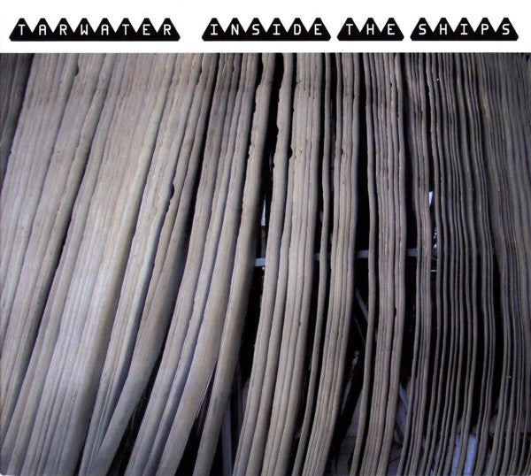 TARWATER - INSIDE THE SHIPS