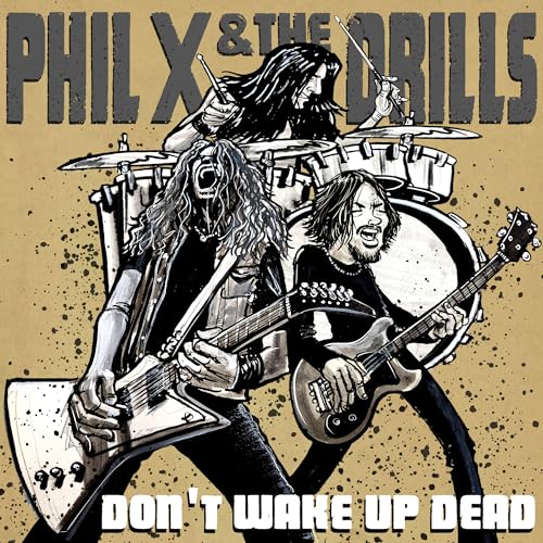 PHIL X & THE DRILLS - POW !! RIGHT IN THE KISSER (CD)