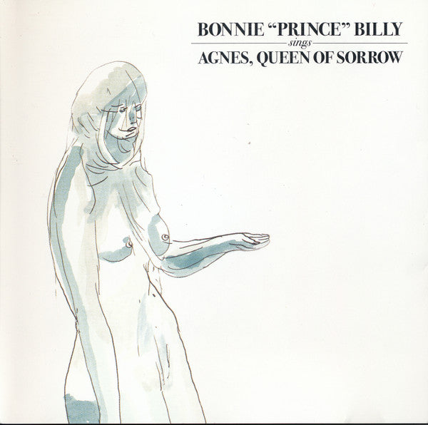 BONNIE PRINCE BILLY (WILL OLDHAM) - AGNES QUEEN OF SORROW (CDS)