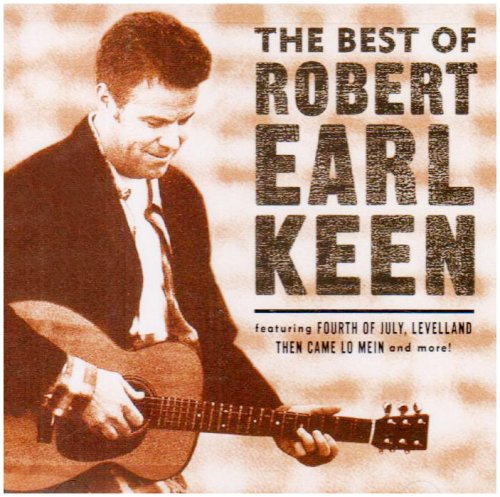 KEEN, ROBERT EARL - THE BEST OF ROBERT EARL KEEN