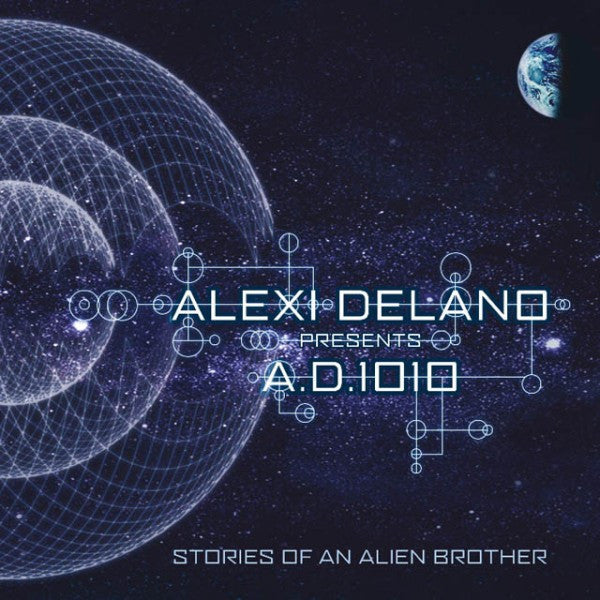 DELANO, ALEXI - STORIES OF AN ALIEN BROTHERS