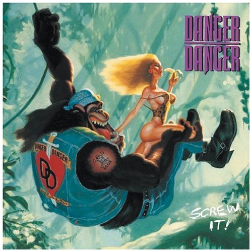 DANGER DANGER - SCREW IT