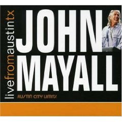 MAYALL, JOHN - LIVE FROM AUSTIN TX 1993