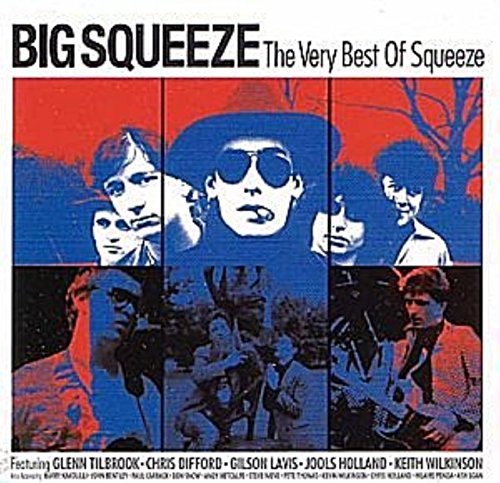SQUEEZE - BIG SQUEEZE: VERY BEST OF